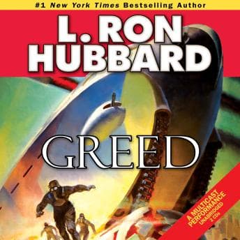 Greed by L. Ron Hubbard — Listen to New Full Audiobooks in Literature, Comedy, Satire & Parody cover