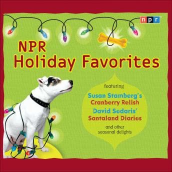 NPR Holiday Favorites by Npr - Embark On This Mind-Blowing Full Audiobook And Feel The Difference. cover