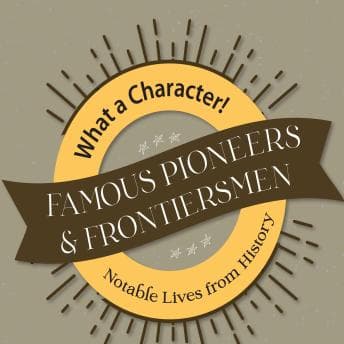 Famous Pioneers & Frontiersmen - Marilyn Boyer - Reading Has Never Been This Easy: Just Press Play With Full Audiobook cover
