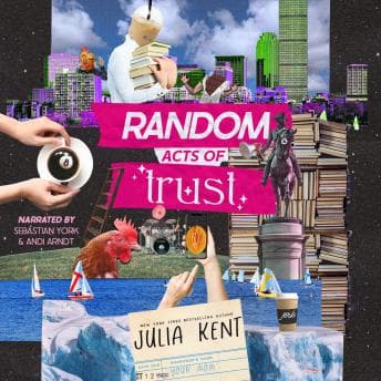Random Acts of Trust by Julia Kent - Listen to Best Full Audiobooks in Romance, Modern cover
