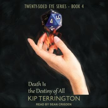 Death is the Destiny of All by Kip Terrington - Get Your Favorite Full Audiobooks in Science Fiction & Fantasy, Science Fiction cover
