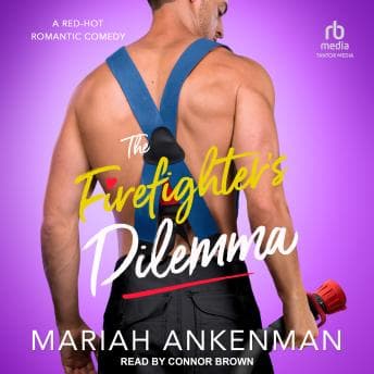 The Firefighter's Dilemma by Mariah Ankenman — Listen to Best Full Audiobooks in Romance, Modern cover
