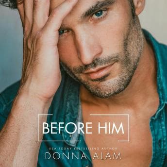Before Him by Donna Alam - Discover the Best Audio Stories in Romance, Modern cover