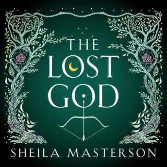 The Lost God by Sheila Masterson - Explore A Full Audiobook That Is Simply Soul-Stirring. cover