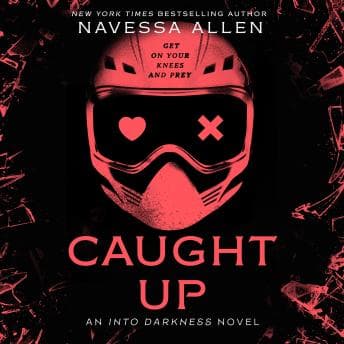 Audiobook: Caught UpCaught Up by Navessa Allen - Hear Premium Audiobook Collection In High-Definition Audio cover