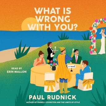 What Is Wrong with You?: A Novel - Paul Rudnick - Reading Without the Eye Strain - Full Audiobook, the Cleverest Brain cover