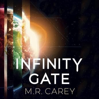 Infinity Gate by M. R. Carey - Unlock Top Full Audiobooks in Science Fiction & Fantasy, Space Opera cover