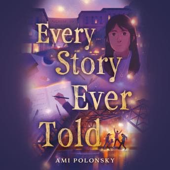 Every Story Ever Told by Ami Polonsky - Experience: This Uplifting Full Audiobook For Knowledge Hunters. cover