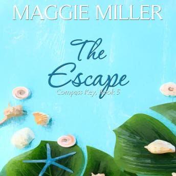 Escape: Compass Key, Book 5 - Maggie Miller - Laughs on the Go, With a Full Audiobook Show cover