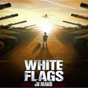 White Flags: United We Stand, Divided We Fail. - Jo Marr - Free Audiobook: Laugh Your Way Through Literature cover