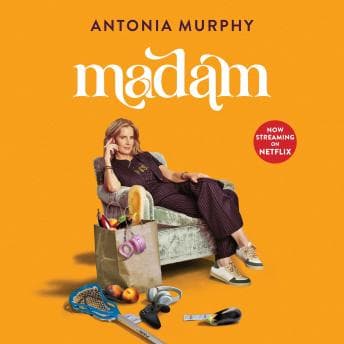 Madam: A memoir - Antonia Murphy - Full Audiobook: Because Life's Too Short to Read Every Word cover