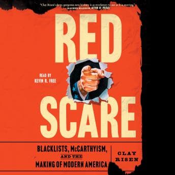 Red Scare: Blacklists, McCarthyism and the Making of Modern America - Clay Risen — Free Audiobook: Because Folding Laundry Is More Exciting With a Story cover