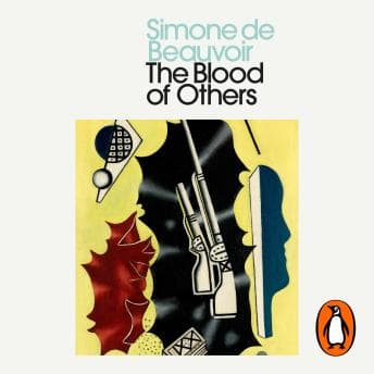 The Blood of Others by Simone De Beauvoir — Embark On This Mind-Blowing Full Audiobook And Feel The Difference. cover