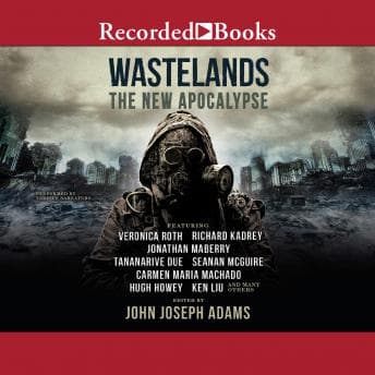 Wastelands: The New Apocalypse - John Joseph Adams - Access Top-Rated Audiobooks with Easy Access cover