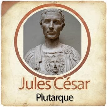 [French] - Jules César by Plutarque - Access Must-Have Full Audiobooks in History, Ancient Civilizations cover