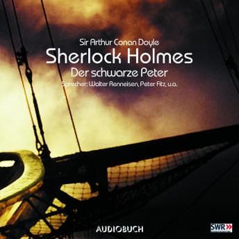 [German] - Sherlock Holmes (Teil 4) - Der schwarze Peter by Sir Arthur Conan Doyle - Download Best Full Audiobooks in Mystery, Thriller & Horror, Police & Detective cover