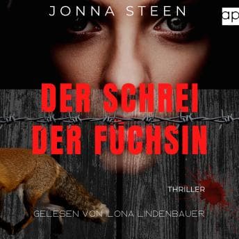 [German] - Der Schrei der Füchsin by Jonna Steen — Journey Through The Most Thought-Provoking Full Audiobook Today! cover