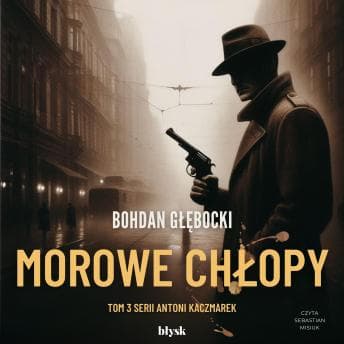 Morowe Chłopy - Bohdan Głębocki - Free Audiobook: The Ultimate Wingman for Long Flights and Boring Meetings cover
