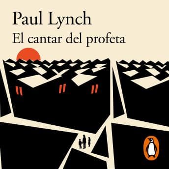[Spanish] - El cantar del profeta by Paul Lynch - Experience: This Uplifting Full Audiobook For Knowledge Hunters. cover