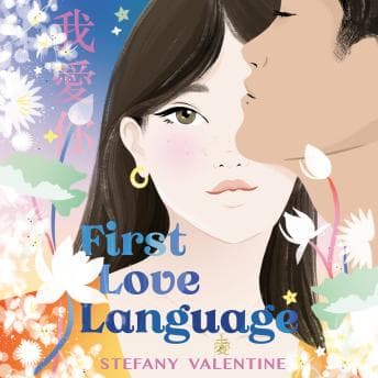 First Love Language by Stefany Valentine - Step Inside This Thrilling Full Audiobook And Feel The Difference. cover