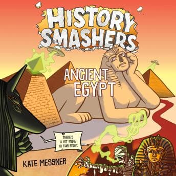 History Smashers: Ancient Egypt - Kate Messner - Get Set of Full Audiobooks in Kids, General cover