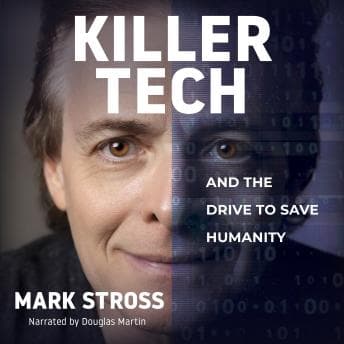 Killer Tech by Mark Stross - Journey Through: This Breakthrough Full Audiobook For Story Seekers. cover
