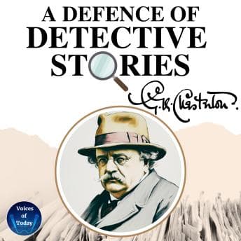 A Defence of Detective Stories by G. K. Chesterton - Step Inside An Next-Level Full Audiobook And Elevate Your Mindset. cover