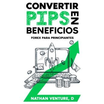 [Spanish] - Convertir pips en beneficios: Forex para principiantes[Spanish] - Convertir pips en beneficios: Forex para principiantes : D Nathan Venture - Grab Top-Rated Audiobooks for Your Library cover