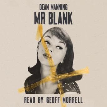 Listen to Mr BlankMr Blank by Dean Manning - Grab Top-Rated Audiobooks for Your Library cover