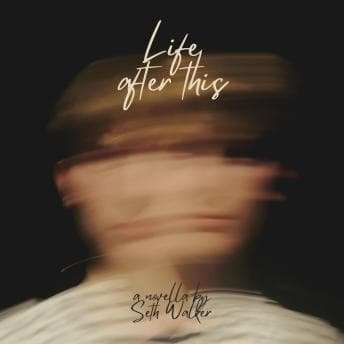 Life After This - Seth Walker - Get Lot of Full Audiobooks in Self Development, Health & Wellness cover