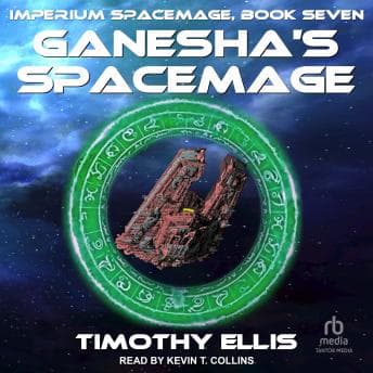 Ganesha's Spacemage by Timothy Ellis — Unlock Top Full Audiobooks in Science Fiction & Fantasy, Space Opera cover