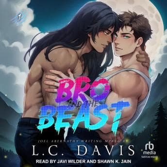 Bro and the Beast by L. C. Davis, Joel Abernathy - Embark On This Mind-Blowing Full Audiobook And Feel The Difference. cover