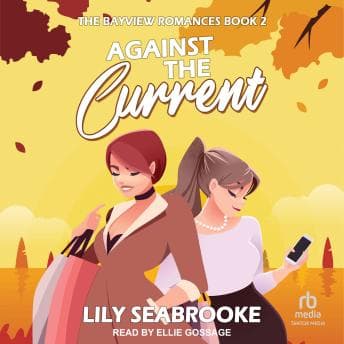 Against the Current by Lily Seabrooke - Feel The Most Game-Changing Full Audiobook Today! cover