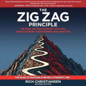 Zig Zag Principle: The Goal-Setting Strategy That Will Revolutionize Your Business and Your Life - Rich Christiansen - Listen to Selection of Full Audiobooks in Non-Fiction, Education cover