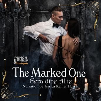 The Marked One by Geraldine Allie - Ignite This Critically-Acclaimed Full Audiobook And Feel The Difference. cover