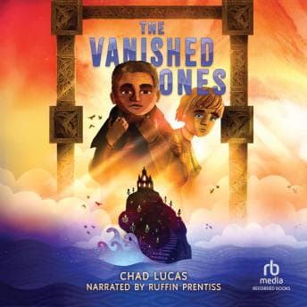 The Vanished Ones by Chad Lucas - Step Inside This Thrilling Full Audiobook And Feel The Difference. cover