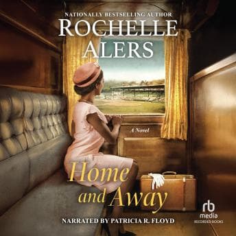 Home and Away by Rochelle Alers - Ignite This Critically-Acclaimed Full Audiobook And Feel The Difference. cover