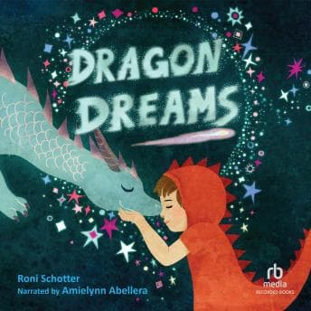 Dragon Dreams by Roni Schotter - Start This Powerful Full Audiobook — Perfect While Traveling. cover