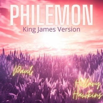 PHILEMON KING JAMES VERSION - Paul — Experience Literature Without the Effort: Full Audiobook, Where Have You Been All My Life? cover