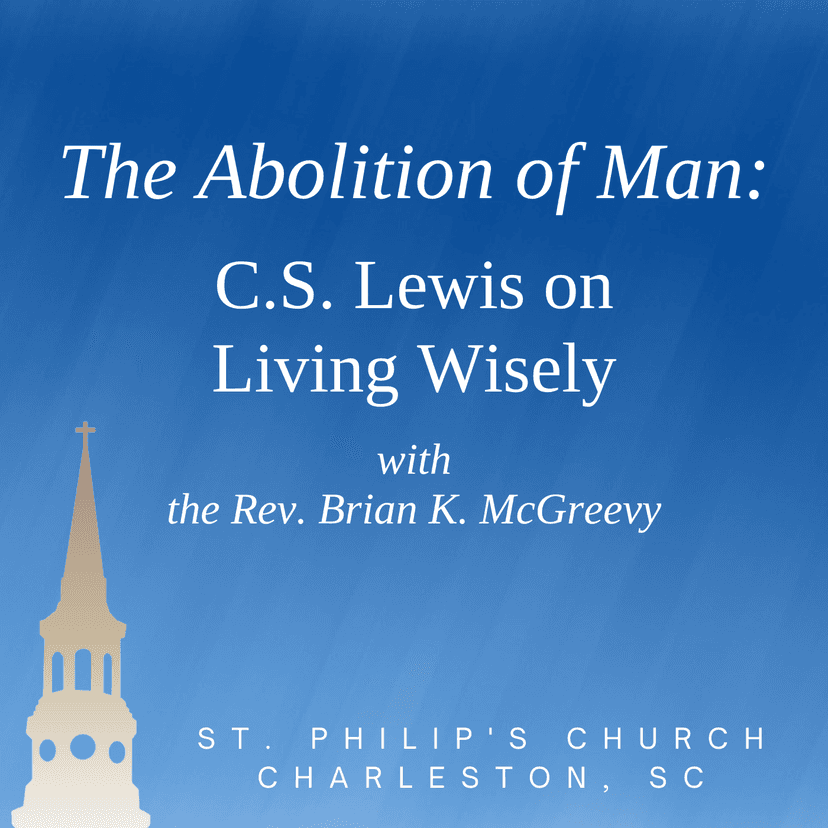 The Abolition of Man: C.S. Lewis on Living Wisely cover