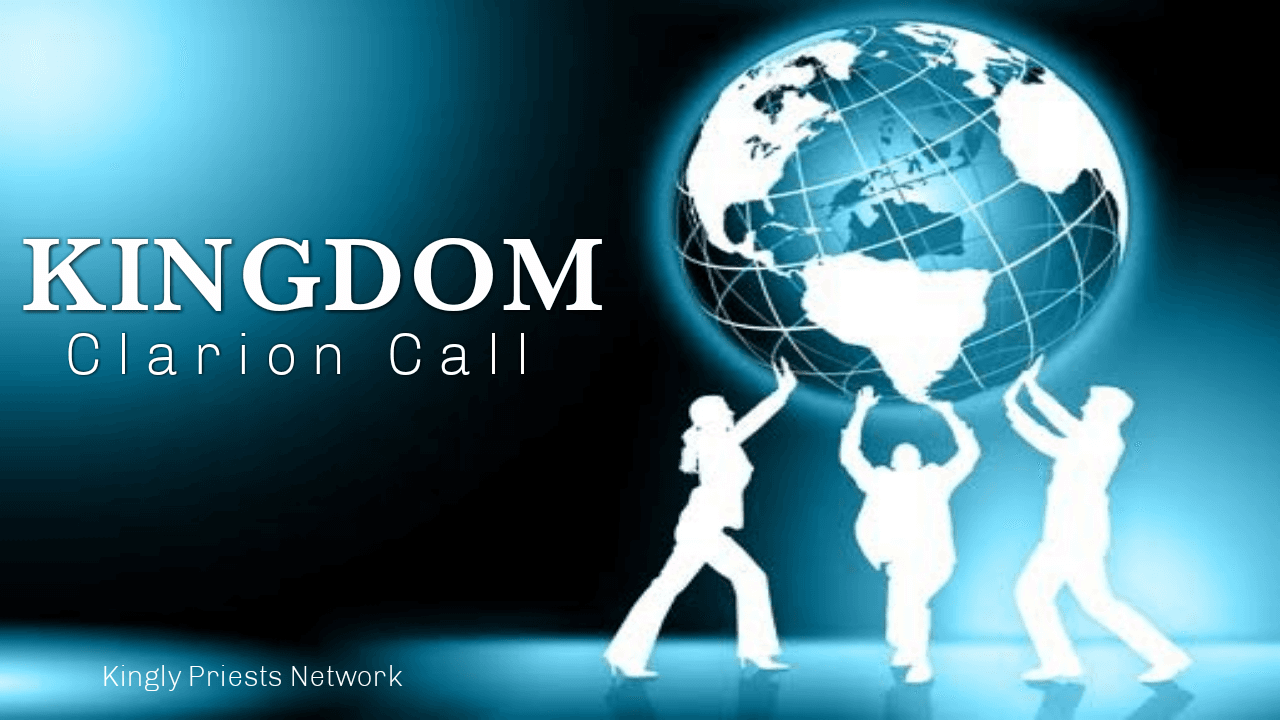 KINGDOM CLARION CALL - Kingly Priests Network cover