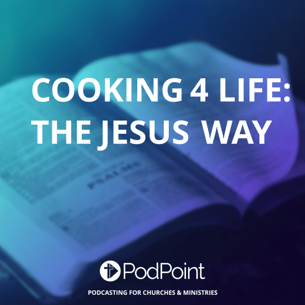 Handling Anxiety - Cooking 4 Life: The Jesus Way cover