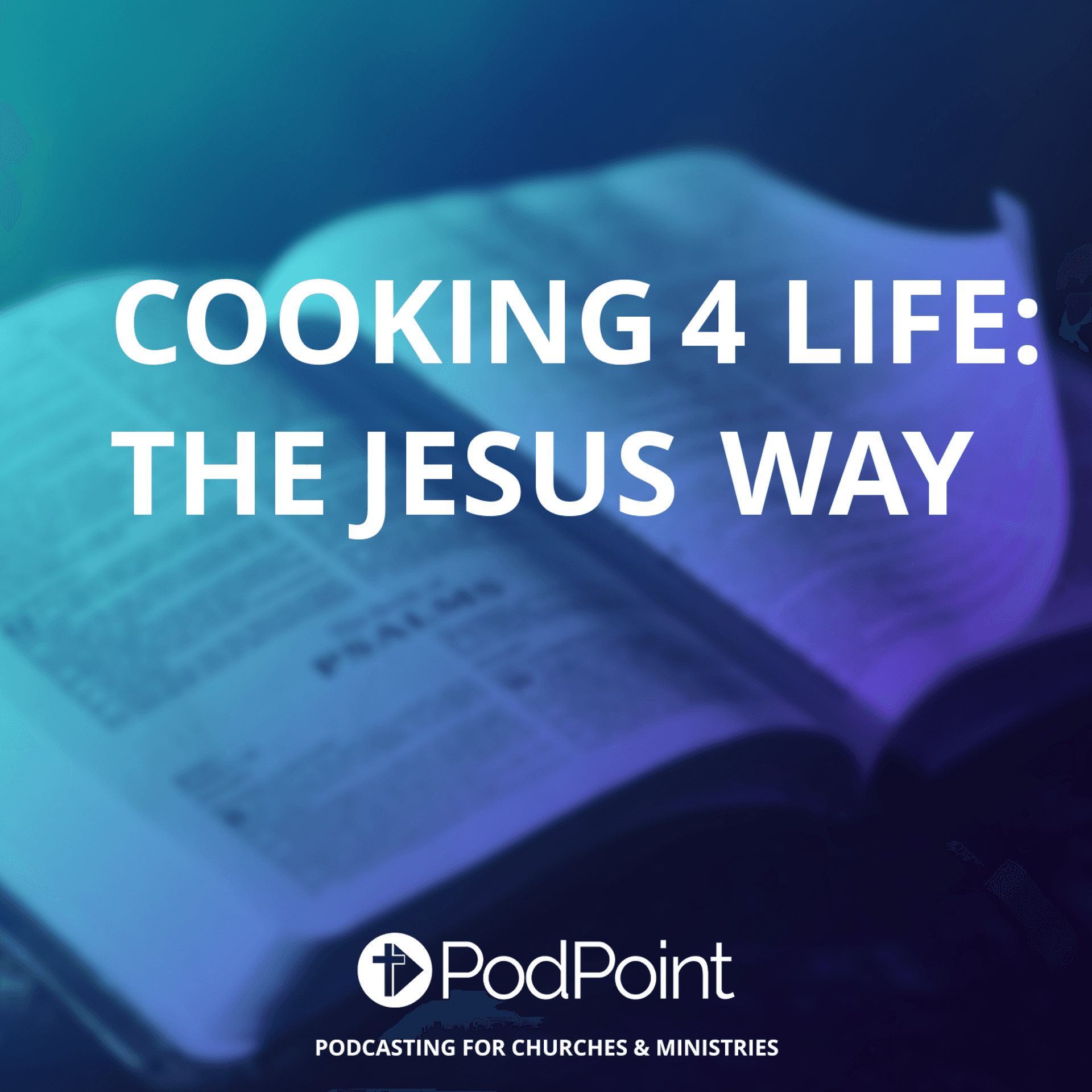 Cooking 4 Life: The Jesus Way cover