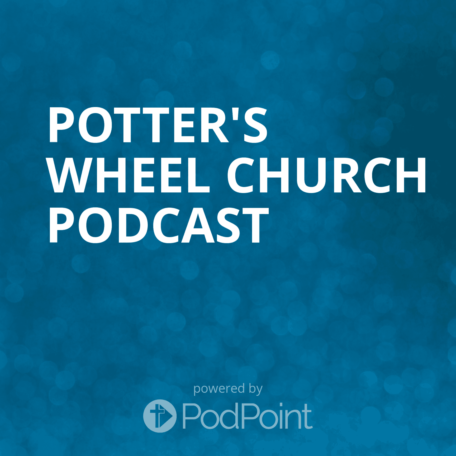 Potter's Wheel Church Podcast cover