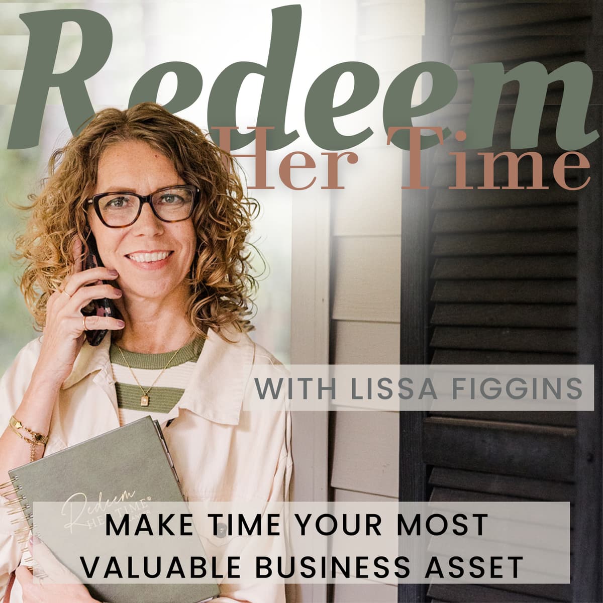 118 | 4 Things from the Psalms that are Better that Should Make you Put Down Your Phone, Pt 2 - REDEEM Her Time | Christian Time Management, Business Productivity, Time Management Daily Planner, Time Management Coaching cover