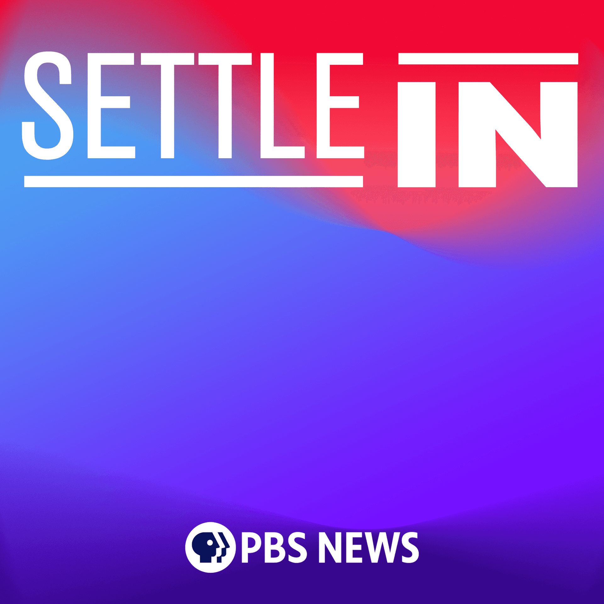 Settle In with PBS News cover