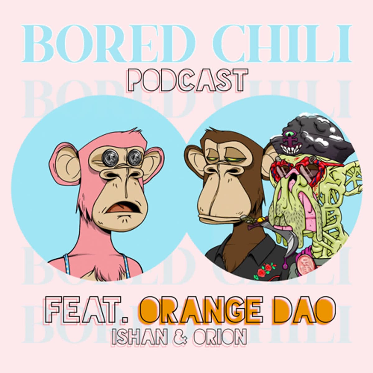 #16 OrangeDAO: Founders Empowering Founders - Bored Chili Podcast cover