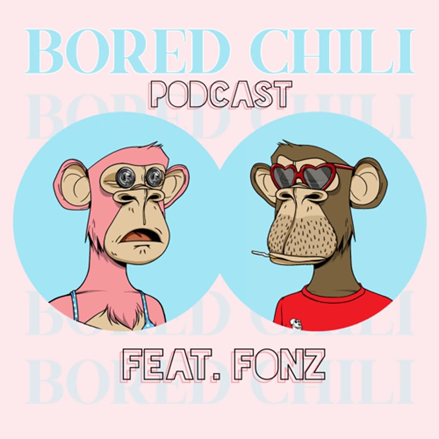 #11 Fonz: Making Onboarding onto Web3 Easier and Safer with Tokenproof - Bored Chili Podcast cover