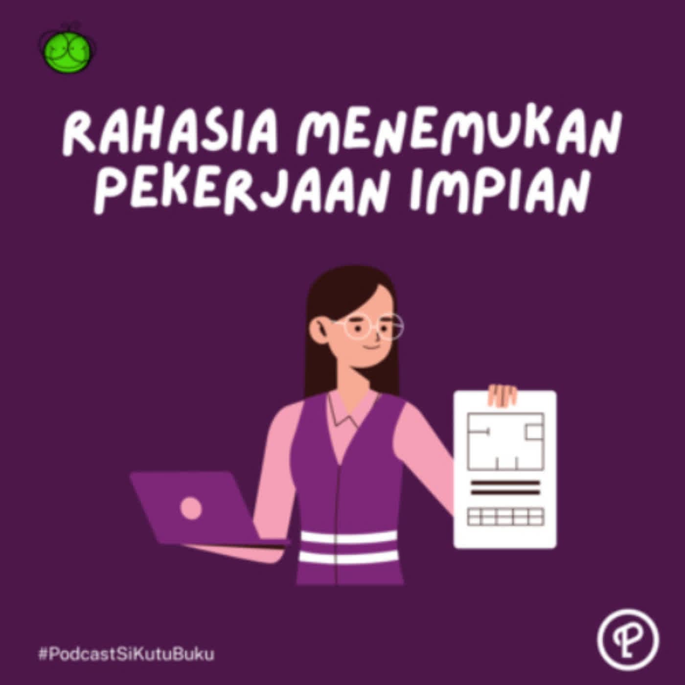 Rahasia Menemukan Pekerjaan Impian - Si Kutu Buku cover