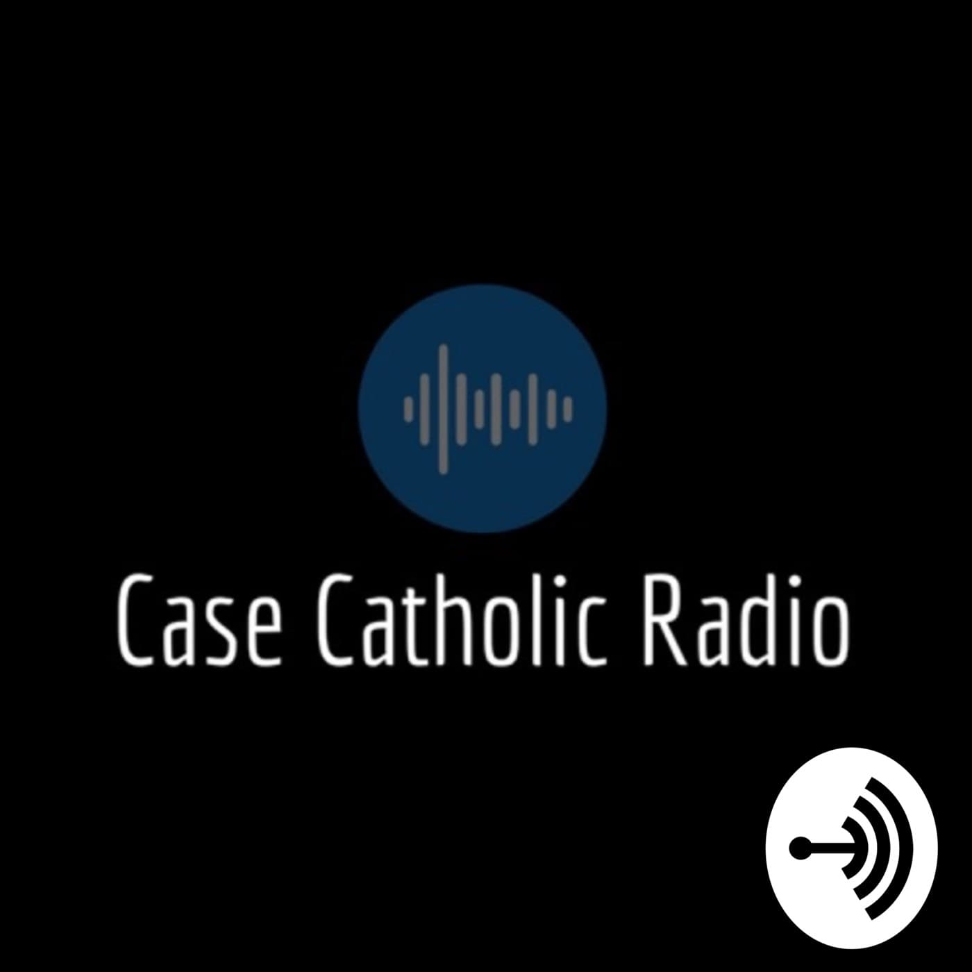 Faith and Reason I: Apostles - Case Catholic Radio cover